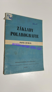 PETR ZUMAN - ZÁKLADY POLAROGRAFIE