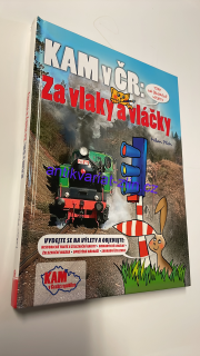 KAM V ČR ZA VLAKY A VLÁČKY