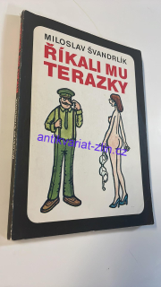 MILOSLAV ŠVANDRLÍK - ŘÍKALI MU TERAZKY