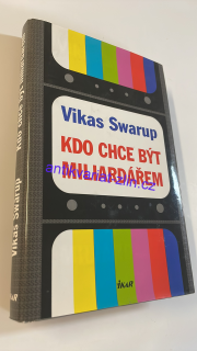 VIKAS SWARUP - KDO CHCE BÝT MILIARDÁŘEM