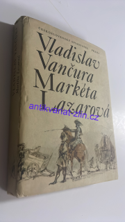 Vladislav Vančura - Markéta Lazarová
