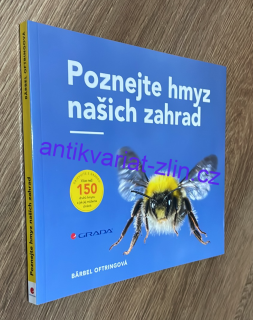 BÄRBEL OFTRINGOVÁ - Jaký hmyz žije v zahradách a v okolí domů