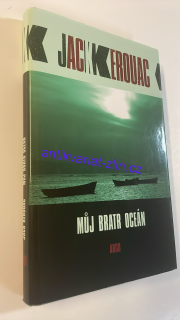Jack Kerouac : MŮJ BRATR OCEÁN