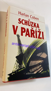 Harlan Coben : SCHŮZKA V PAŘÍŽI