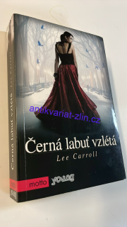 Lee Caroll : Černá labuť vzlétá