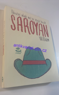 Saroyan William : Odvážný mladý muž na létající hrazdě