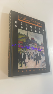 William Saroyan : Náhodná setkání