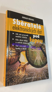 Gerald Reischl : Sběratelé elektronických dat pod lupou