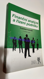 František Kalouda : Finanční analýza a řízení podniku