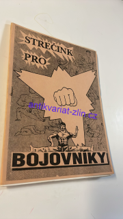 Dagmar Horáčková : STREČINK PRO BOJOVNÍKY