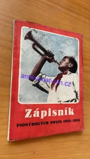 ZÁPISNÍK PIONÝRSKÝCH NOVIN 1952 - 1953