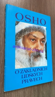 OSHO O ZÁKLADNÍCH LIDSKÝCH PRÁVECH