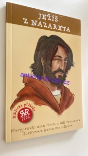 ALAN MOORE : JEŽÍŠ Z NAZARETA