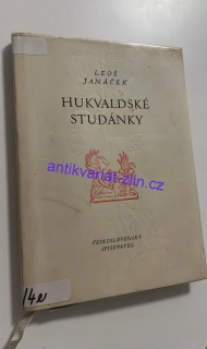 LEOŠ JANÁČEK : HUKVALDSKÉ STUDÁNKY