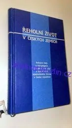 ŘEHOLNÍ ŽIVOT V ČESKÝCH ZEMÍCH
