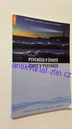 PAVEL DOUBEK : PSYCHÓZA V ŽIVOTĚ