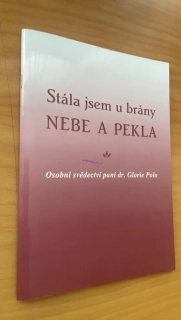 STÁLA JSEM U BRÁNY NEBE A PEKLA
