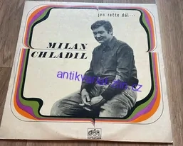 LP MILAN CHLADIL : JEN RAČTE DÁL...