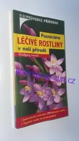 Poznáváme léčivé rostliny v naší přírodě