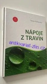 VÁCLAV RATHOUSKÝ : NÁPOJE Z TRAVIN