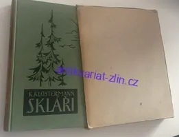 KAREL KLOSTERMANN : SKLÁŘI