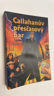 SPIDER ROBINSON : CALLAHANŮV PŘESČASOVÝ BAR