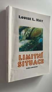 LOUISE L. HAY : LIMITIVNÍ SITUACE