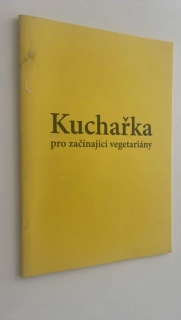 KUCHAŘKA PRO ZAČÍNAJÍCÍ VEGETARIÁNY