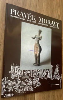 VLADIMÍR ONDRUŠ : PRAVĚK MORAVY