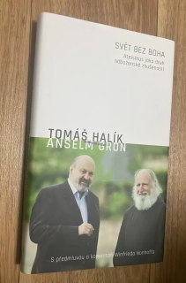 TOMÁŠ HALÍK : SVĚT BEZ BOHA