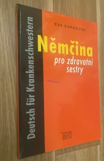 EVA KARASOVÁ : NĚMČINA PRO ZDRAVOTNÍ ŠKOLY