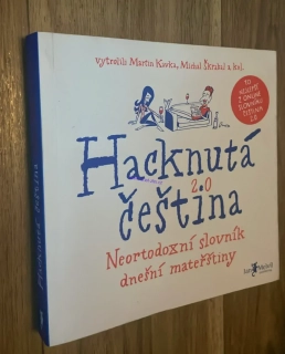 MARTIN KAVKA : HACKNUTÁ ČEŠTINA