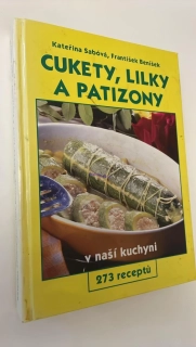 KATEŘINA SÁBÓVÁ : CUKETY, LILKY A PATIZONY
