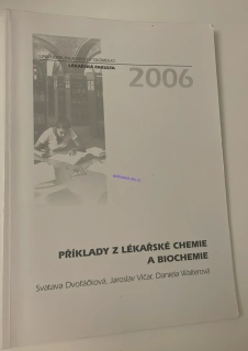 DANIELA WALTEROVÁ : PŘÍKLADY Z LÉKAŘSKÉ CHEMIE A BIOCHEMIE