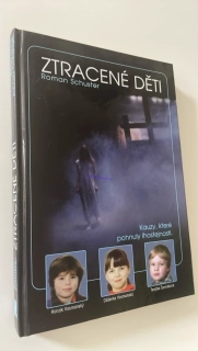 ROMAN SCHUSTER : ZTRACENÉ DĚTI