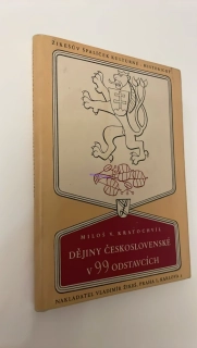 MILOŠ KRATOCHVÍL : DĚJINY ČESKOSLOVENSKÉ V 99 ODSTAVCÍCH