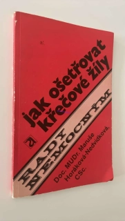 Jak ošetřovat křečové žíly - MUDr. Maruše Horáková - Nedvídková