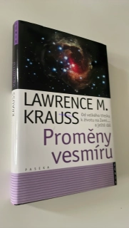 Lawrence M. Krauss : Proměny vesmíru