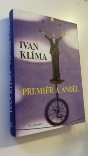 Ivan KLíma : Premiér a anděl