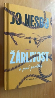 Jo Nesbo : ŽÁRLIVOST a jiné povídky