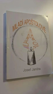 Josef Janšta : Mladí apoštolové