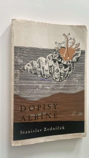 STANISLAV ZEDNÍČEK : DOPISY ALBÍNĚ