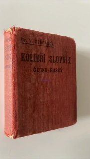 Dr. V. ŠTĚPÁNEK : KOLIBŘÍ SLOVNÍK ČESKO - RUSKÝ