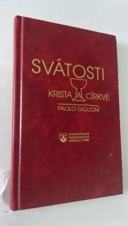 Paolo Giglioni - Svátosti krista a církve