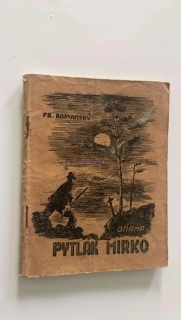 FR. RADVANSKÝ : PYTLÁK MIRKO
