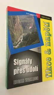 EDGAR WALLACE : SIGNÁLY PŘES ÚDOLÍ