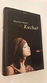 MARTIN SUTER : KUCHAŘ