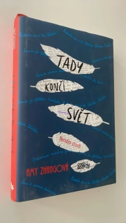 AMY ZHANGOVÁ : TADY KONČÍ SVĚT