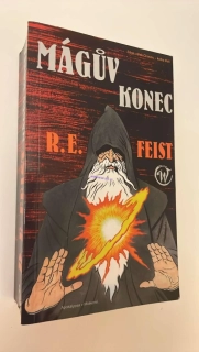 R. E. FEIST : MÁGŮV KONEC