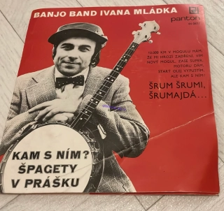 SP BANJO BAND IVANA MLÁDKA : KAM SNÍM? ŠPAGETY V PRÁŠKU